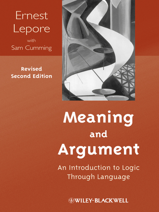 Title details for Meaning and Argument by Ernest Lepore - Available